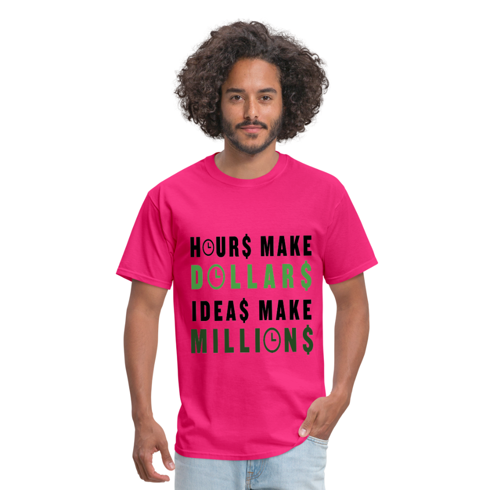 HOURS MAKE DOLLARS IDEAS MAKE MILLIONS Unisex Classic T-Shirt - BIZARRE PRINTS