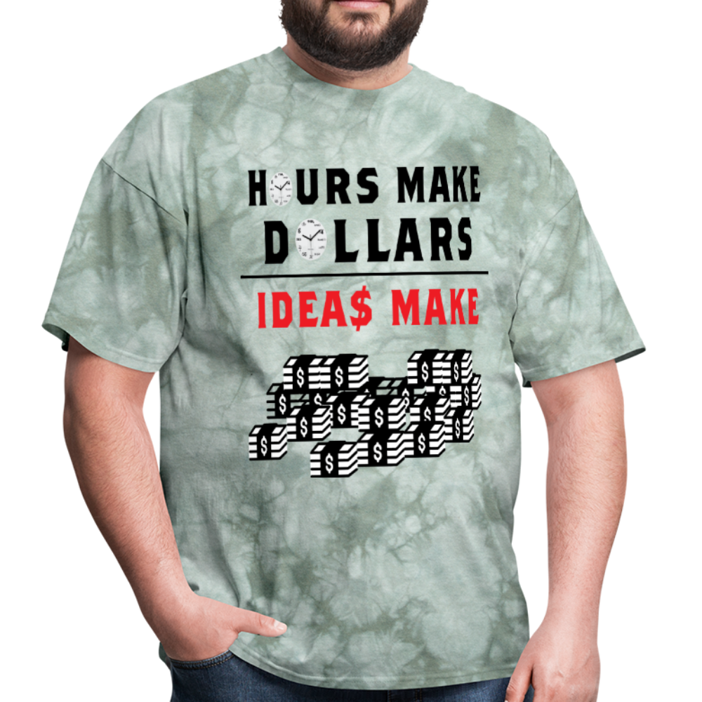 Hours make dollars ideas make a lot of cash unisex tee - BIZARRE PRINTS