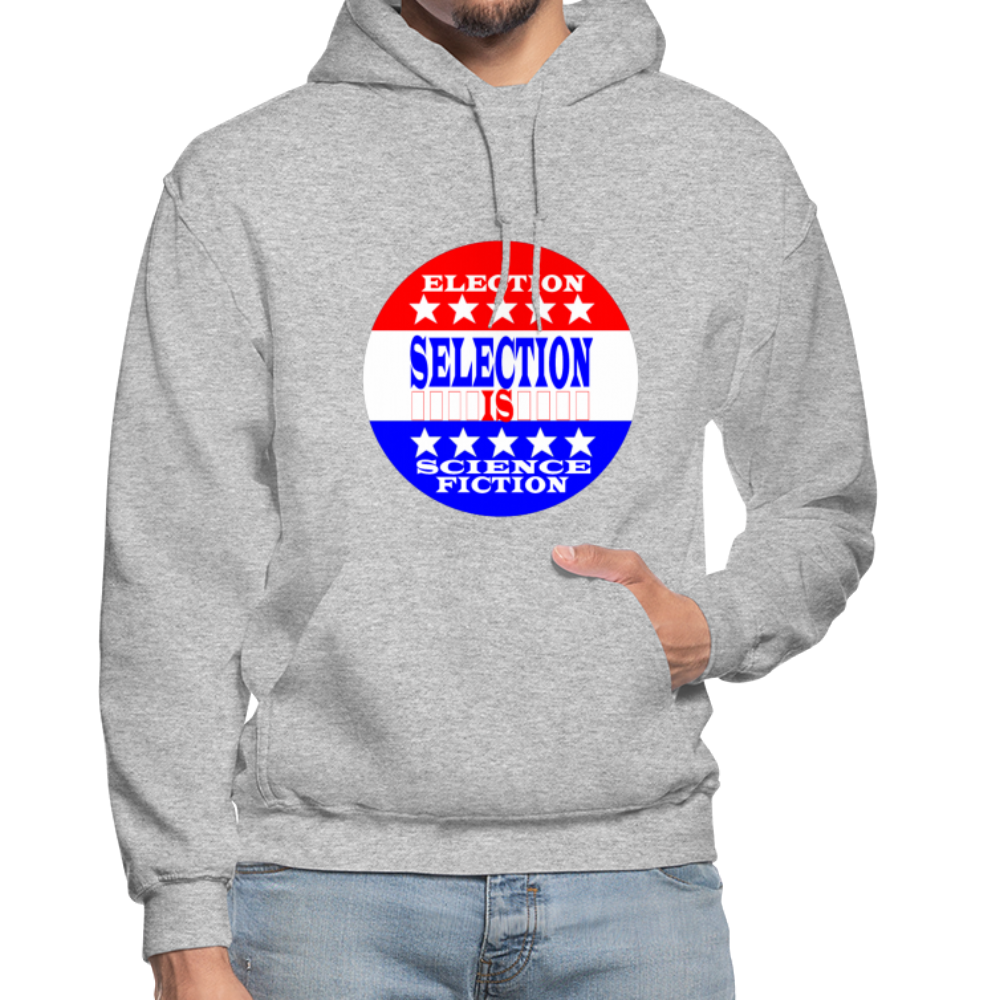 Election Selection Is Science Fiction Unisex Hoodie - BIZARRE PRINTS