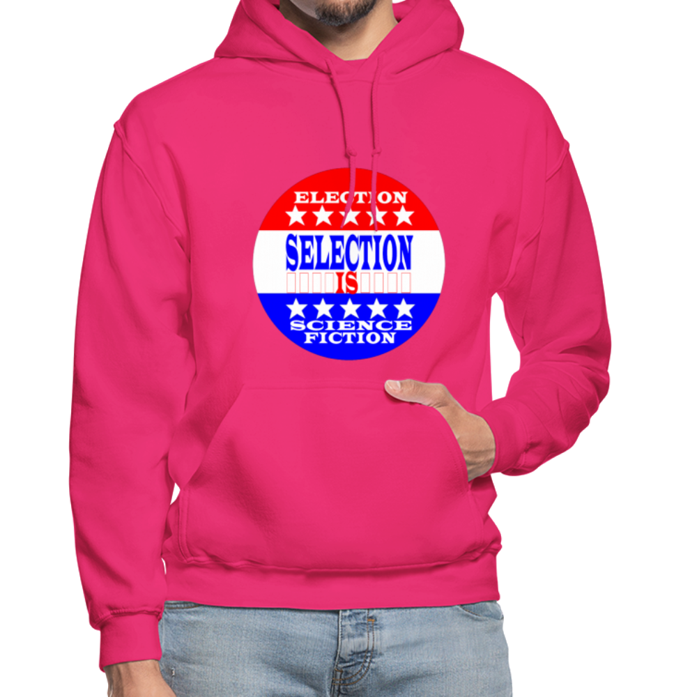 Election Selection Is Science Fiction Unisex Hoodie - BIZARRE PRINTS