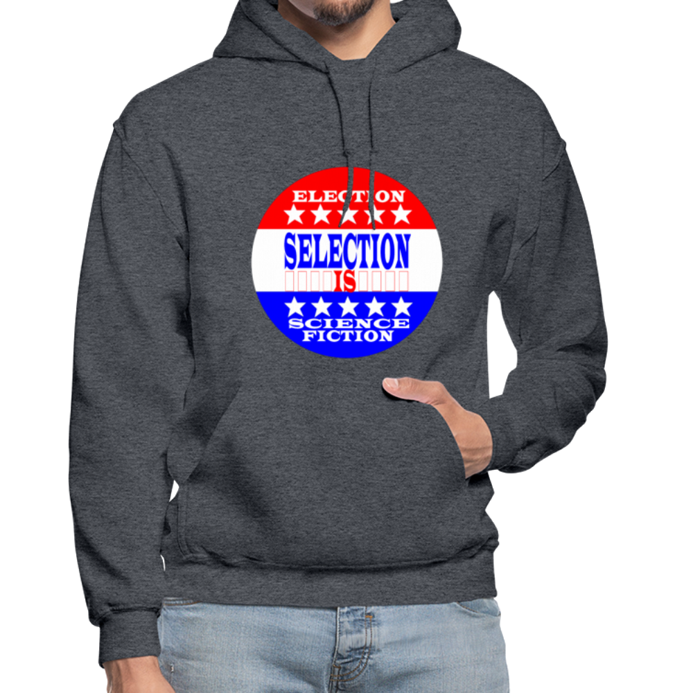 Election Selection Is Science Fiction Unisex Hoodie - BIZARRE PRINTS