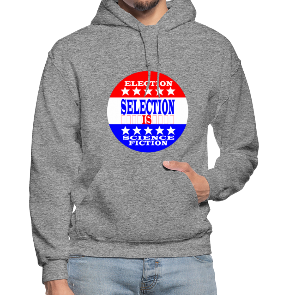 Election Selection Is Science Fiction Unisex Hoodie - BIZARRE PRINTS