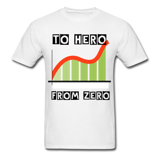 From Zero to Hero unisex Classic T-Shirt - white