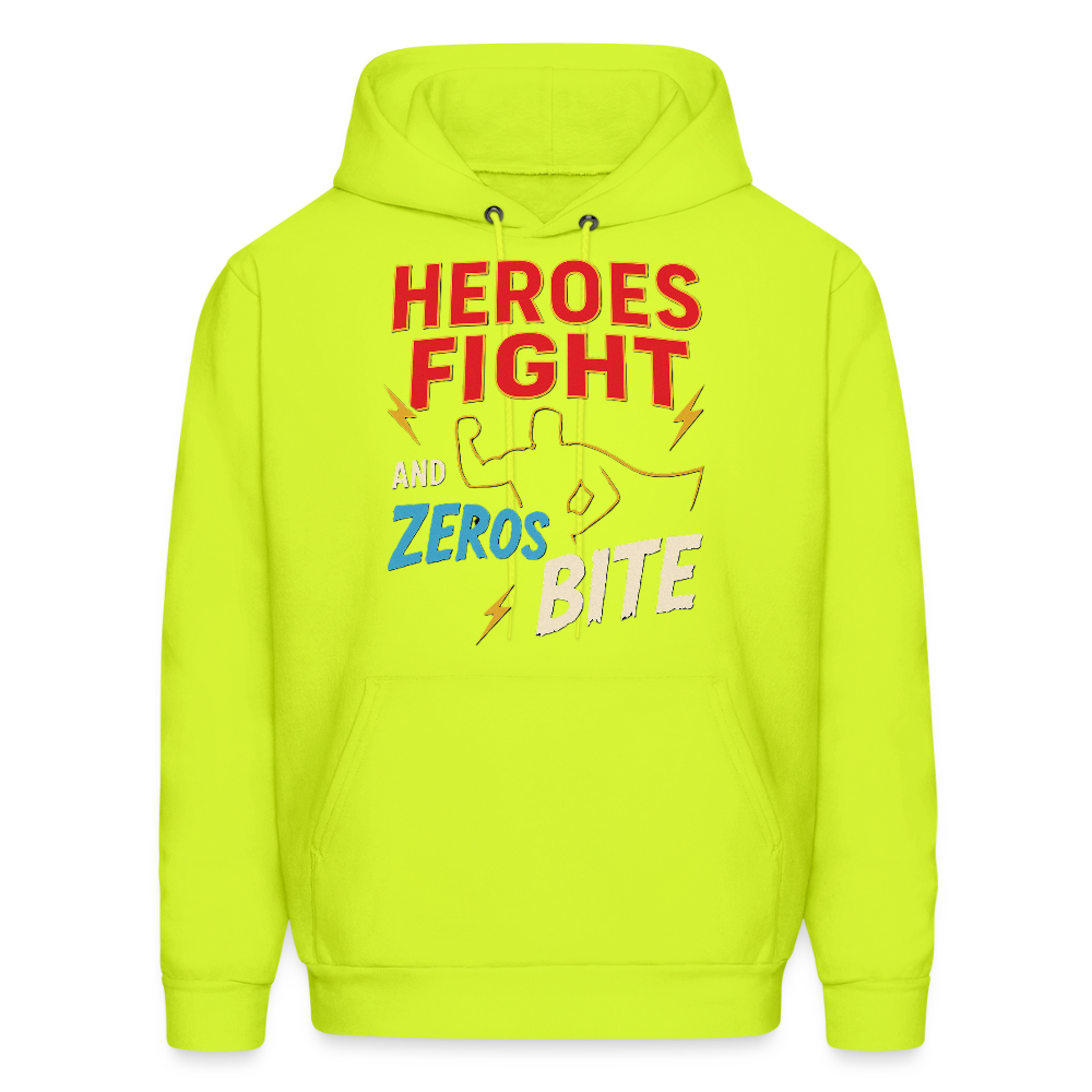 Heroes Fight And Zeros Bite - safety green
