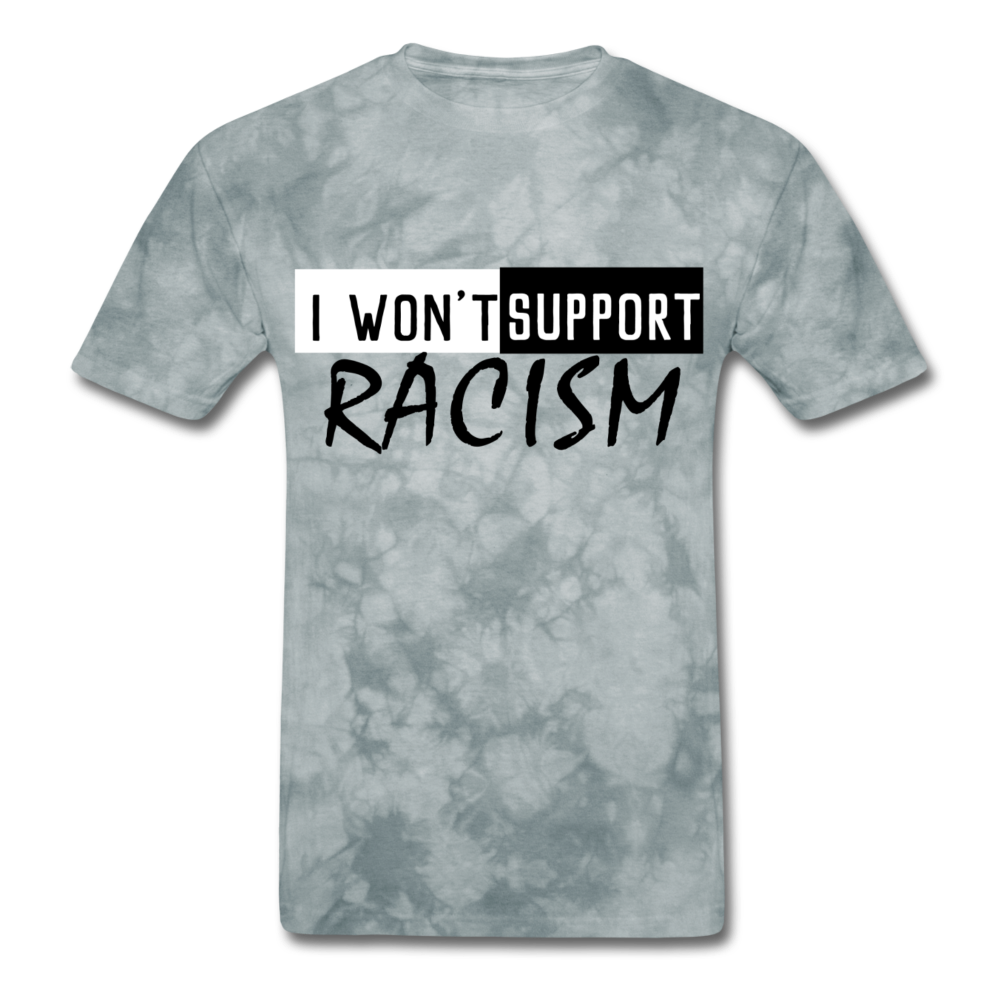 I Won't Support Racism Men's T-Shirt - BIZARRE PRINTS