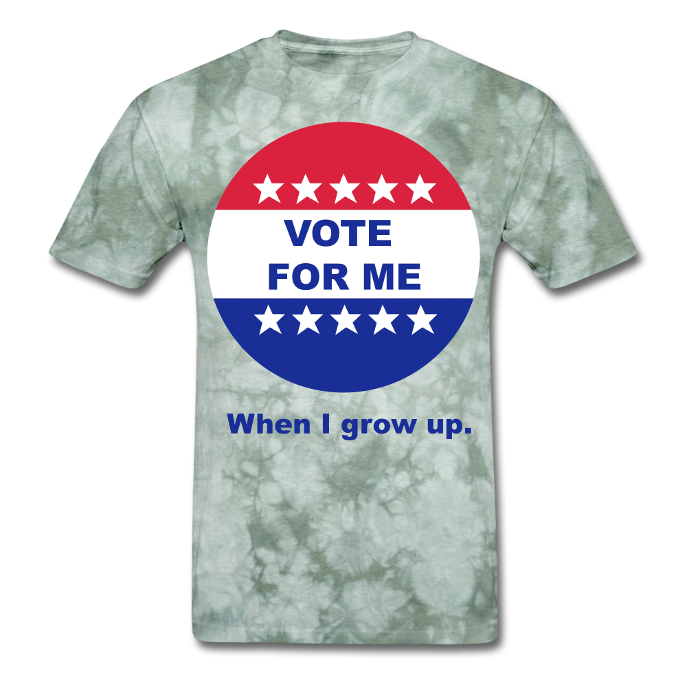 Vote For Me When I Grow UP UNISEX T-Shirt - BIZARRE PRINTS