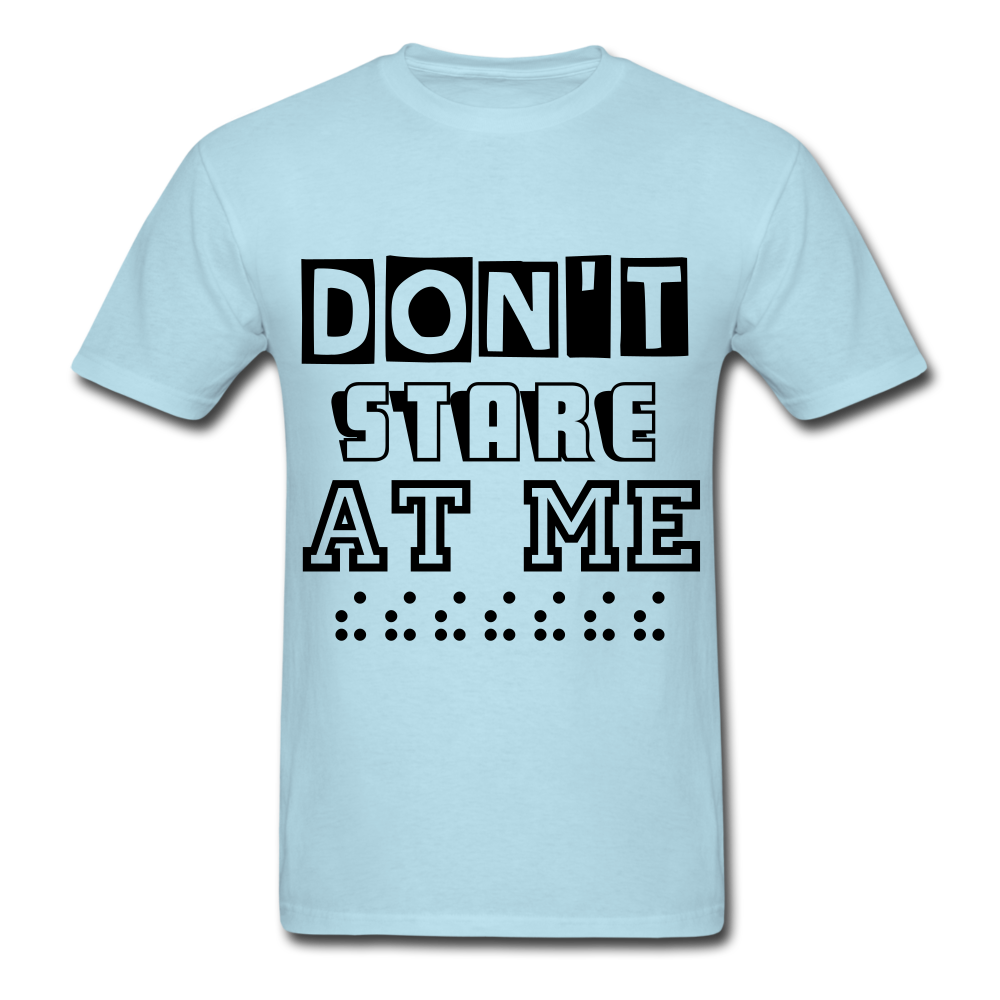 Don't stare at me Unisex T-Shirt - BIZARRE PRINTS