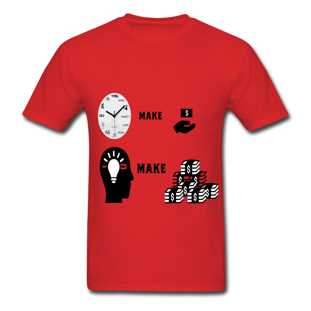 hours make dollars and brain make a lot money unisex T-Shirt - BIZARRE PRINTS